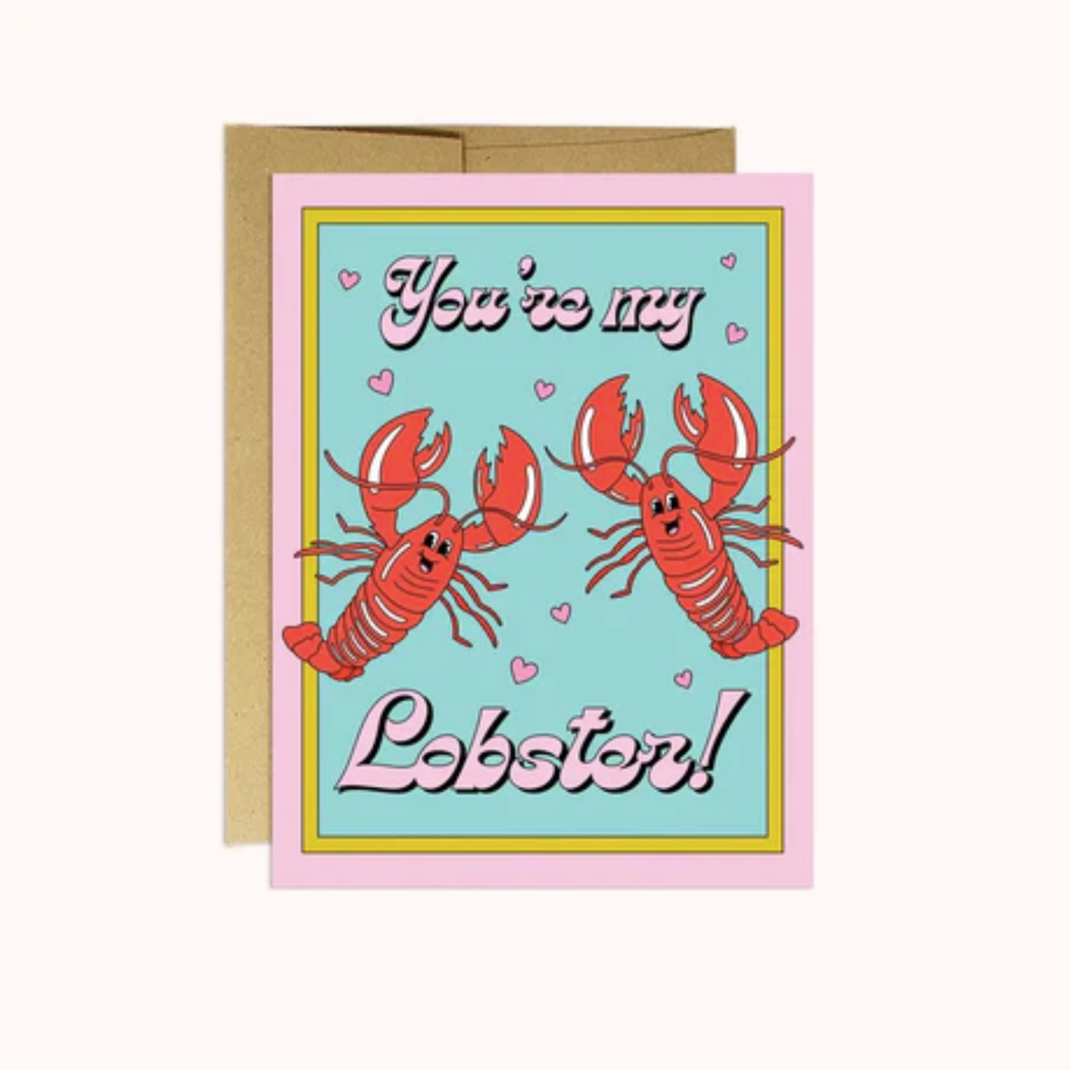 You&#39;re My Lobster Card