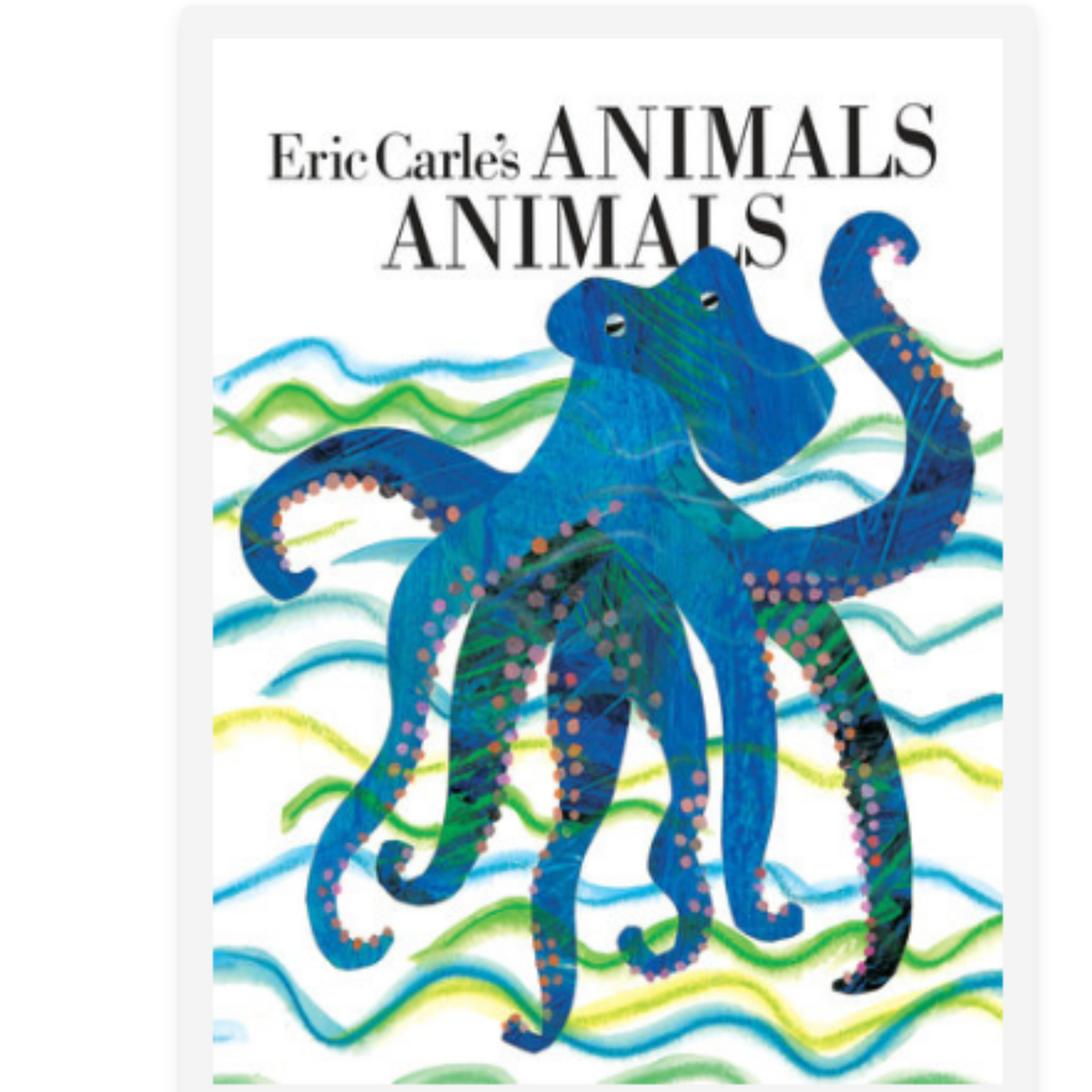 Eric Carle&#39;s Animals Animals