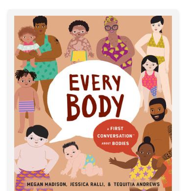 Every Body: A First Conversation About Bodies, Board Book