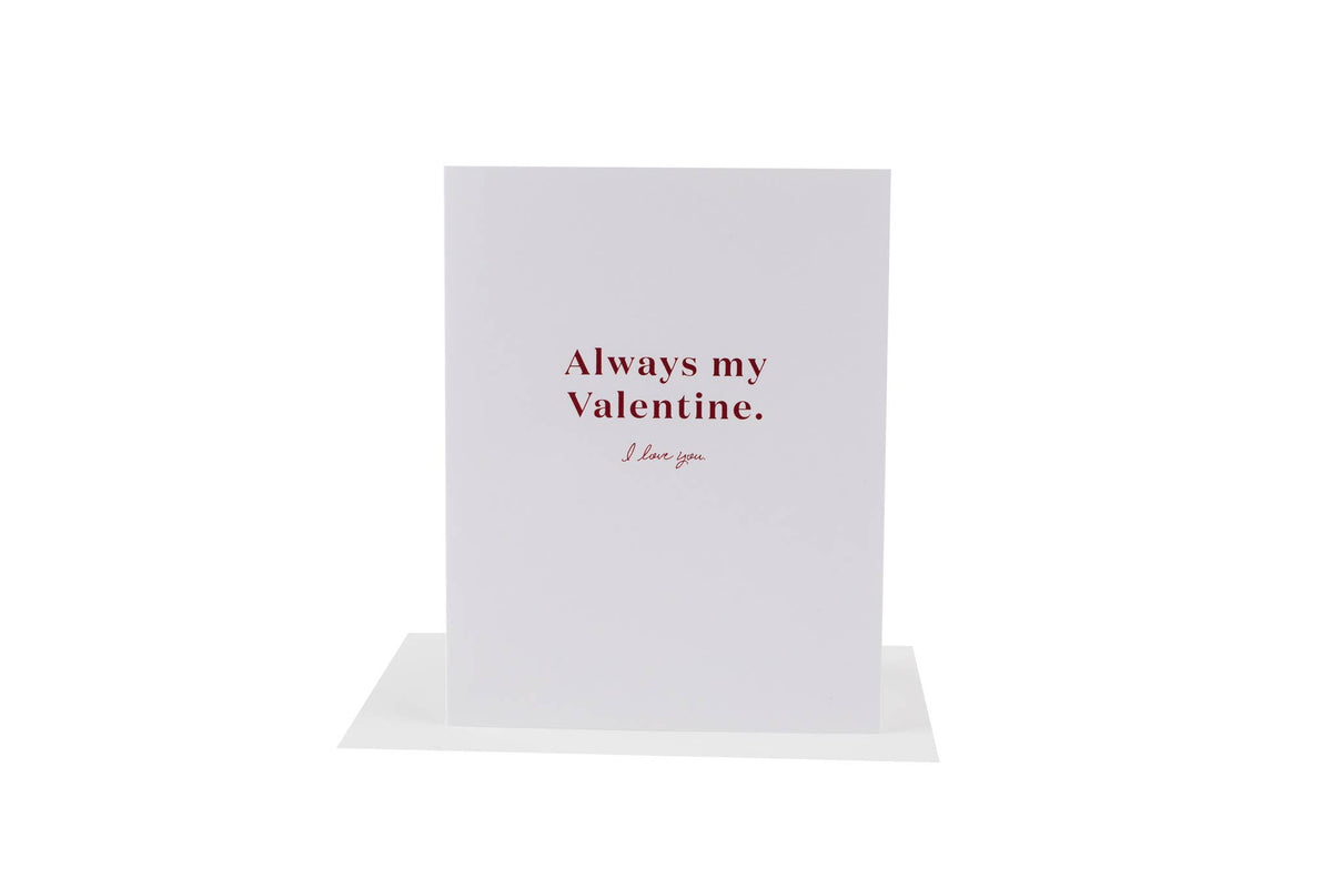 Always Be My Valentine Greeting Card