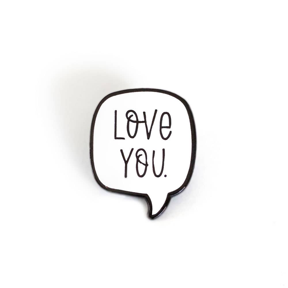 Speech Bubble &quot;Love You” Pin