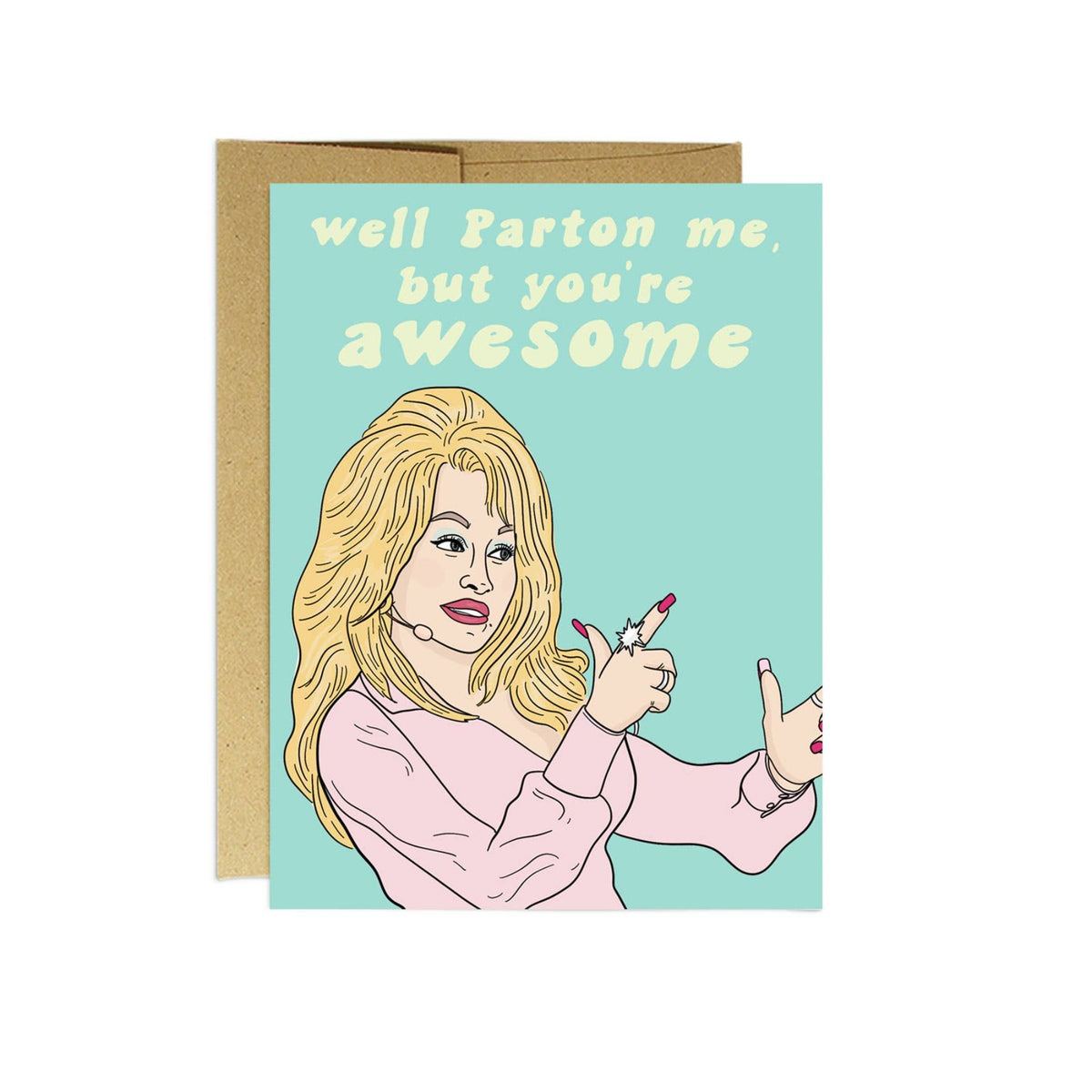 Party Mountain Paper co. - Parton Me | Encouragement Card