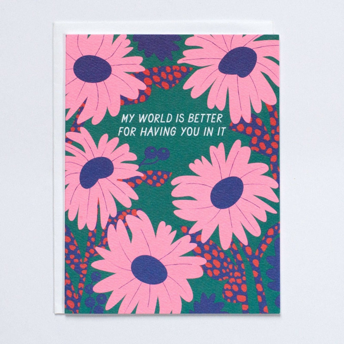 Banquet Workshop - The World is Better with you Note Card