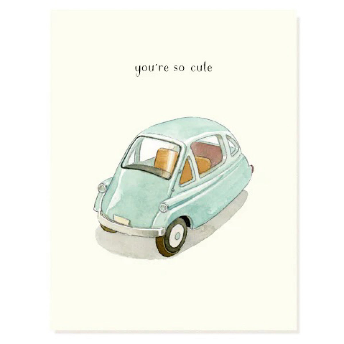 You&#39;re So Cute Card