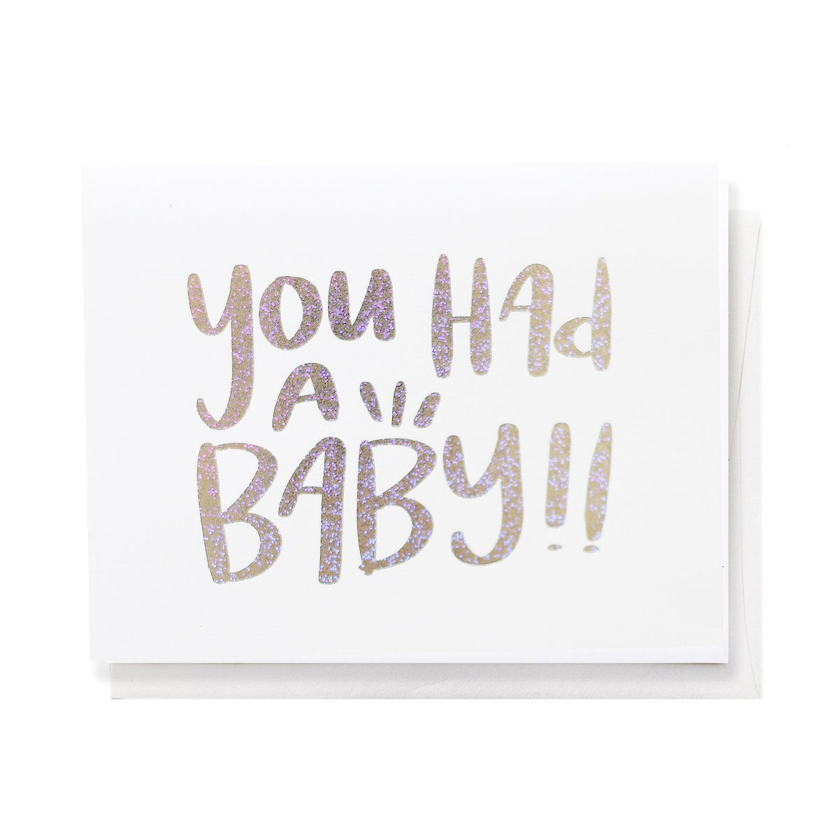You Had A Baby! Card