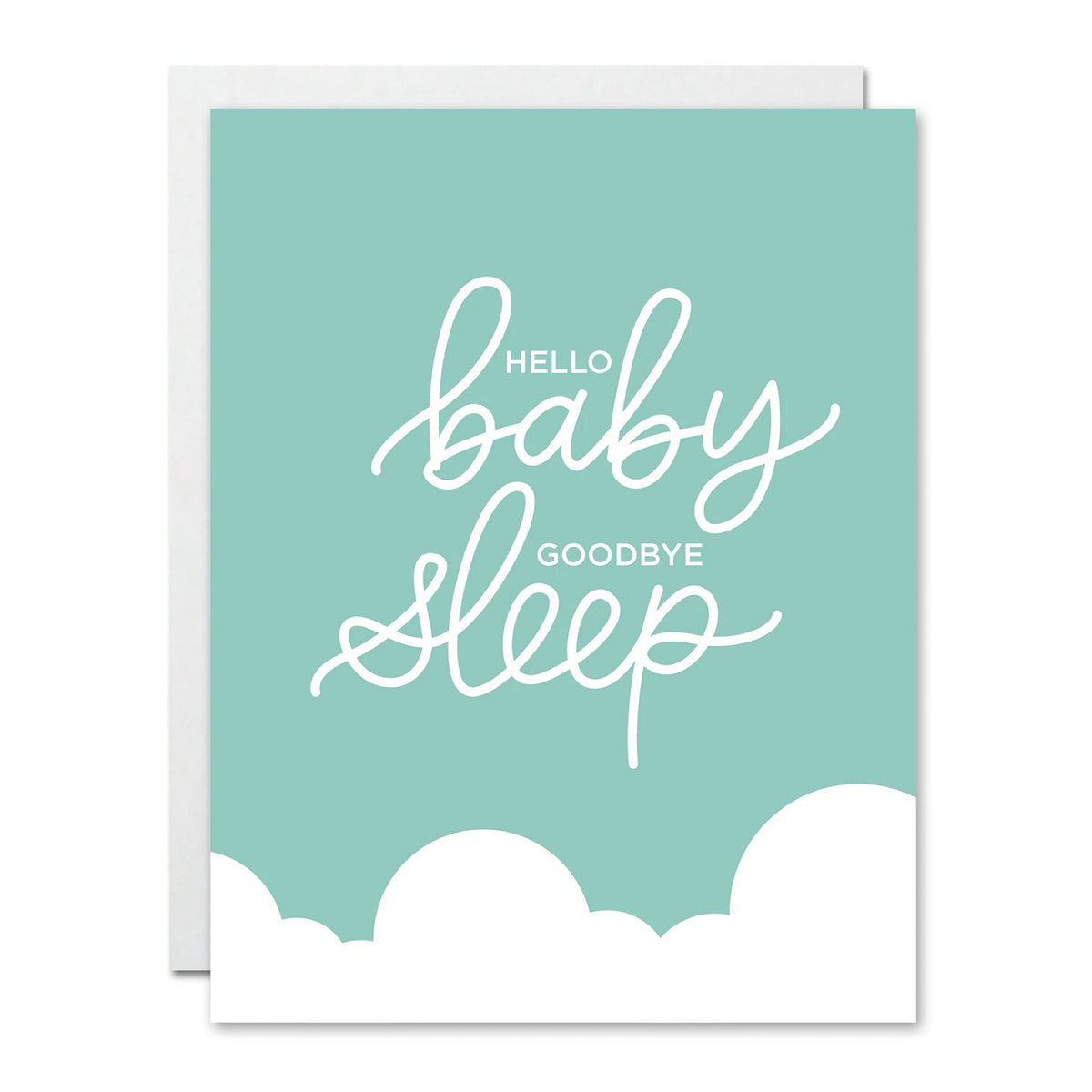 Hello Baby, Goodbye Sleep Card