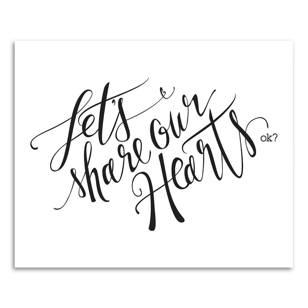 Let&#39;s Share Our Hearts Print