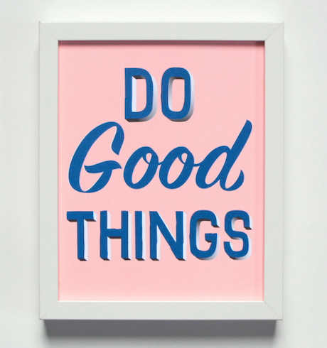 Do Good Things Print