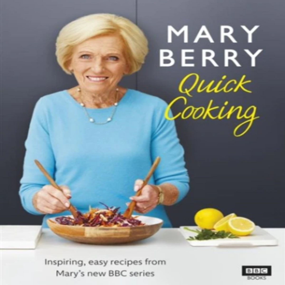 Mary Berry&#39;s Quick Cooking